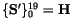 $\{{\tt\bf S}'\}_0^{19} = {\tt\bf H}$
