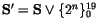 ${\tt\bf S}'={\tt\bf S}\lor \{2^n\}_0^{19}$