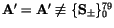 ${\tt\bf A}'={\tt\bf A}'\not\equiv \{{\tt\bf S}_\pm\}_0^{79}$