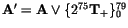 ${\tt\bf A}' = {\tt\bf A}\lor \{2^{75}{\tt\bf T}_+\}_0^{79}$