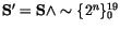 ${\tt\bf S}'={\tt\bf S}\land \sim \{2^n\}_0^{19}$