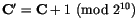${\tt\bf C}' = {\tt\bf C}+ 1 ({\rm mod} 2^{10})$