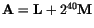 ${\tt\bf A}={\tt\bf L}+2^{40}{\tt\bf M}$