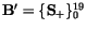 ${\tt\bf B}'=\{{\tt\bf S}_+\}_0^{19}$