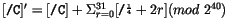 $[\tp{/C}]' = [\tp{/C}] +
\Sigma_{r=0}^{31}[\tp{/+}+2r] (mod 2^{40}) $
