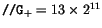 $\tp{//G}_+ = 13 \times 2^{11}$