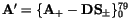 ${\tt\bf A}' = \{{\tt\bf A}_+ - {\tt\bf D}{\tt\bf S}_\pm\}_0^{79}$
